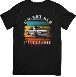 Koszulka T-shirt I'M NOT OLD I'M CLASSIC